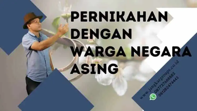 Pernikahan dengan Warga Negara Asing