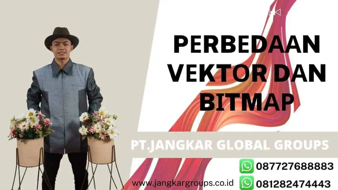 Pеrbеdааn vеktоr dаn Bіtmар,Gambar bitmap dan gambar vector