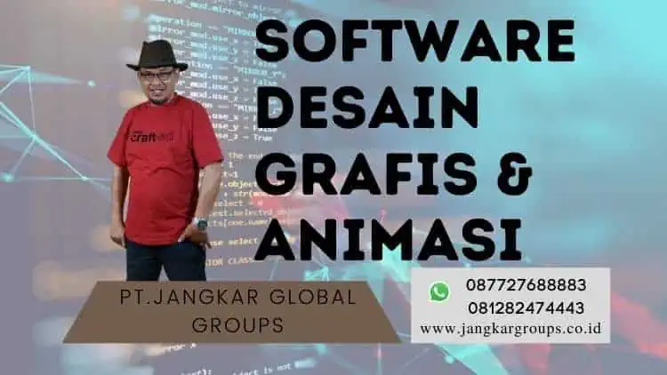 SOFTWARE UNTUK MEMBUAT DESAIN GRAFIS & ANIMASI