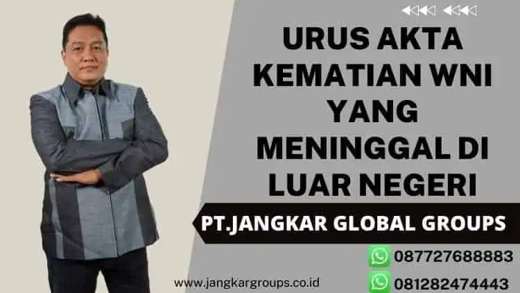 urus akta kematian WNI yang meninggal di luar negeri