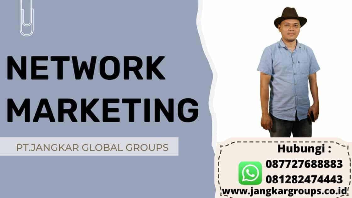 NETWORK MARKETING, Apa itu network marketing