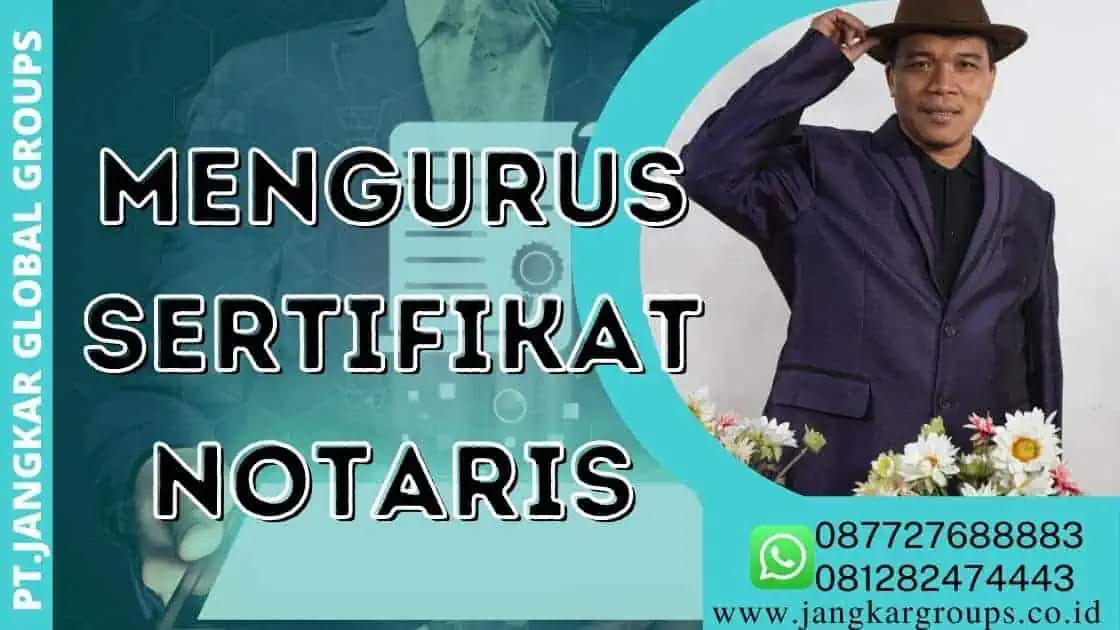 MENGURUS SERTIFIKAT NOTARIS PERSYARATAN MENIKAH WNA CHINA