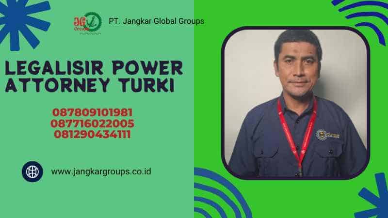 LEGALISIR POWER ATTORNEY TURKI