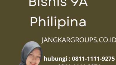 Persyaratan Visa Bisnis9A Philipina