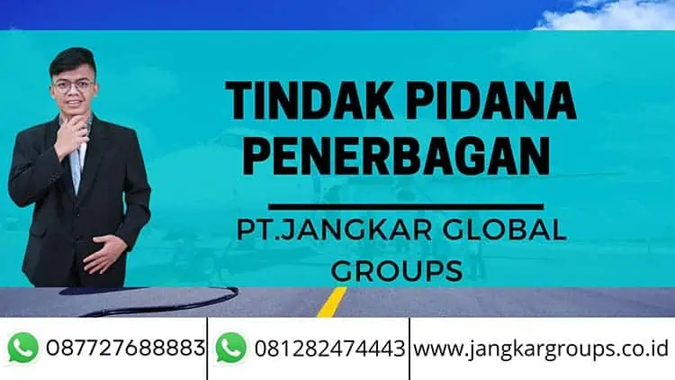 TINDAK PIDANA PENERBANGAN, Tindak Pidana Penerbangan