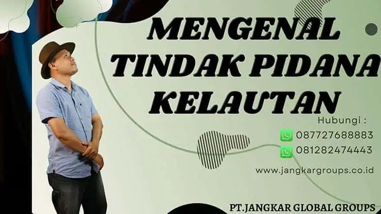 Tindak Pidana Kelautan, Tindak Pidana Kelautan