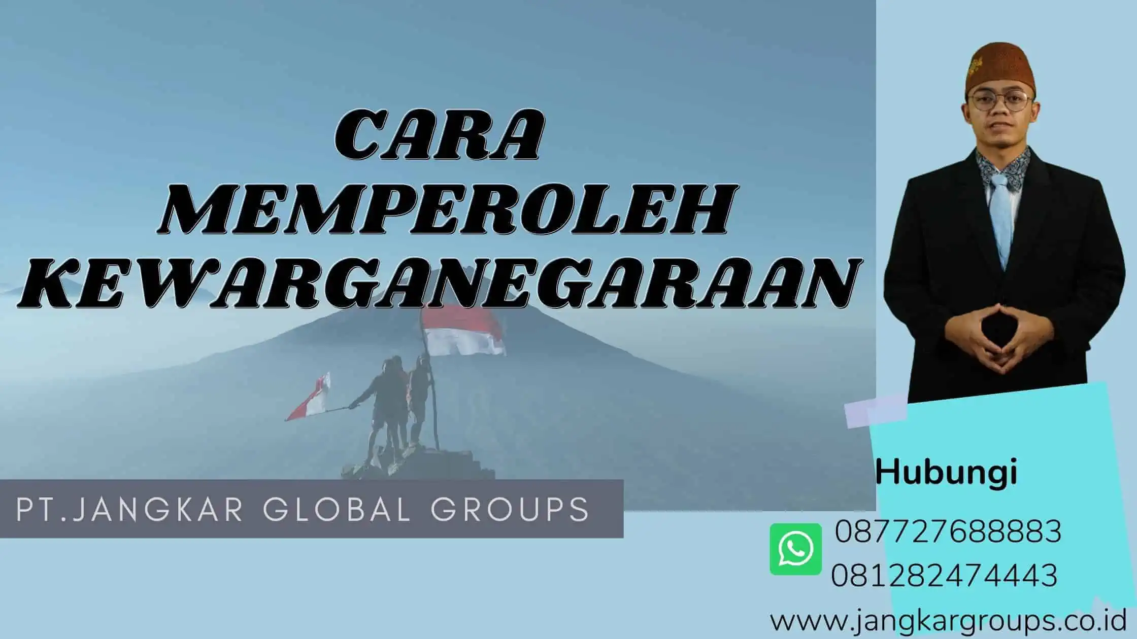 Cara Memperoleh Kewarganegaraan Republik Indonesia