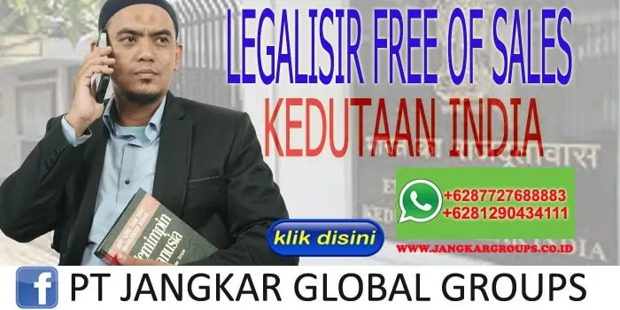 LEGALISIR FREE OF SALES KEDUTAAN INDIA