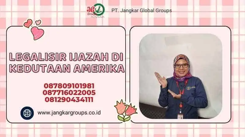 Legalisir Ijazah di Kedutaan Amerika