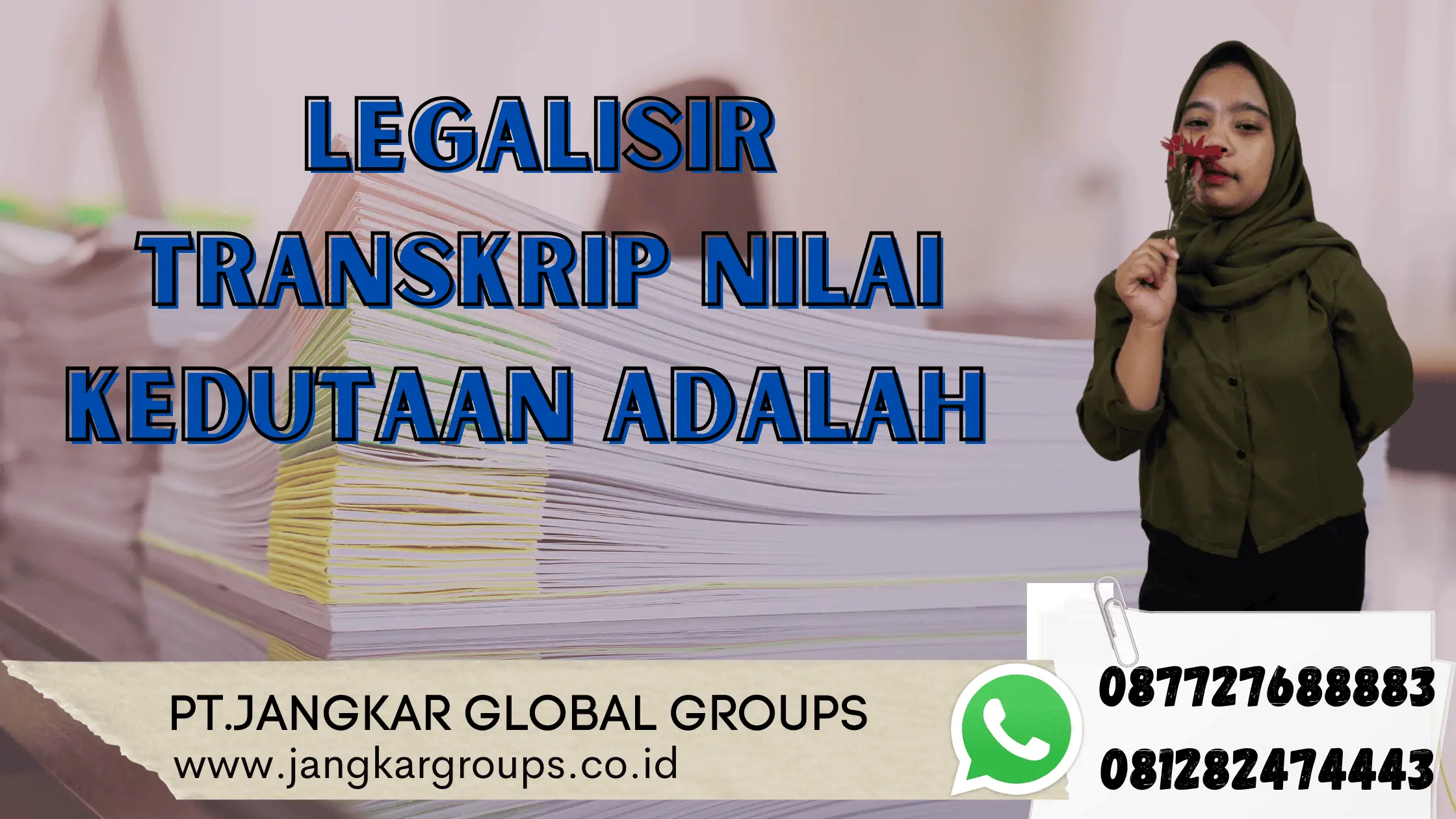 Legalisir Transkrip Nilai Kedutaan Adalah 