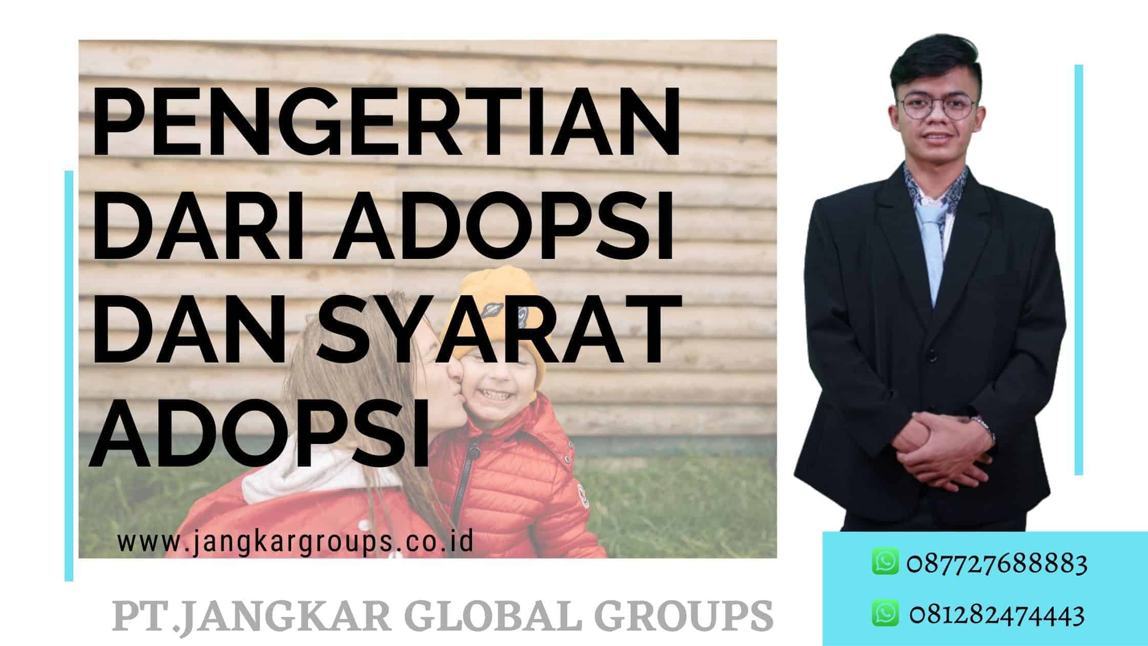 PENGERTIAN DARI ADOPSI DAN SYARAT ADOPSI