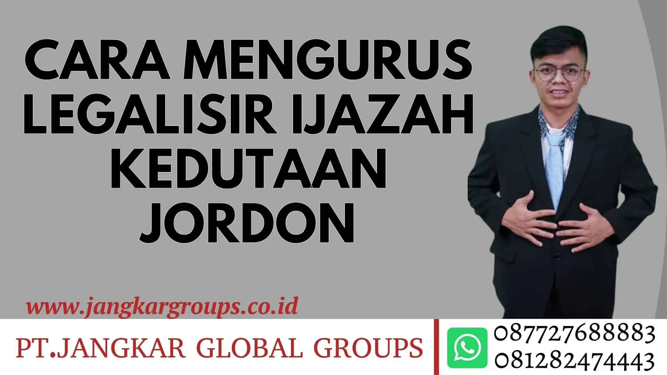 CARA MENGURUS LEGALISIR IJAZAH KEDUTAAN JORDON