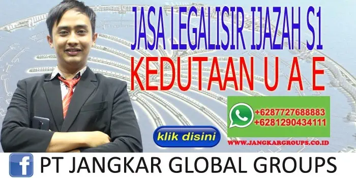 JASA LEGALISIR IJAZAH S1 KEDUTAAN UAE