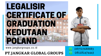 LEGALISIR CERTIFICATE OF GRADUATION KEDUTAAN POLAND