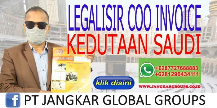 LEGALISIR COO INVOICE KEDUTAAN ARAB SAUDI