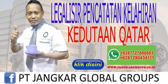 LEGALISIR PENCATATAN KELAHIRAN LUAR NEGERI QATAR