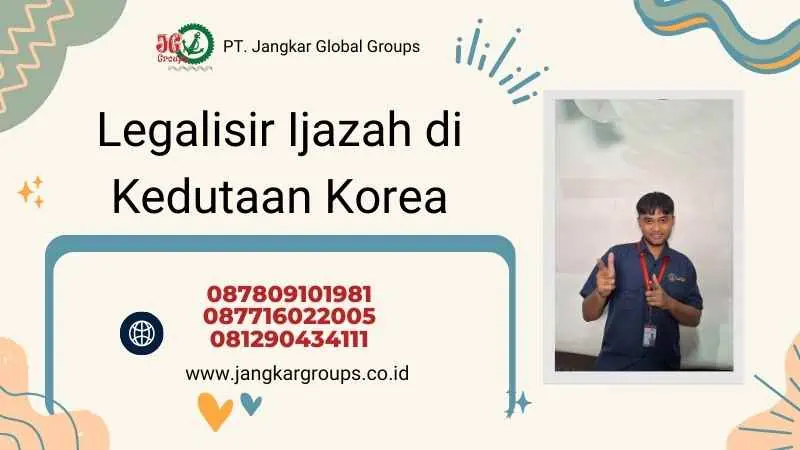 Legalisir Ijazah di Kedutaan Korea