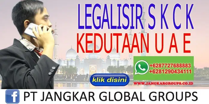 Legalisir SKCK di Kedutaan UAE