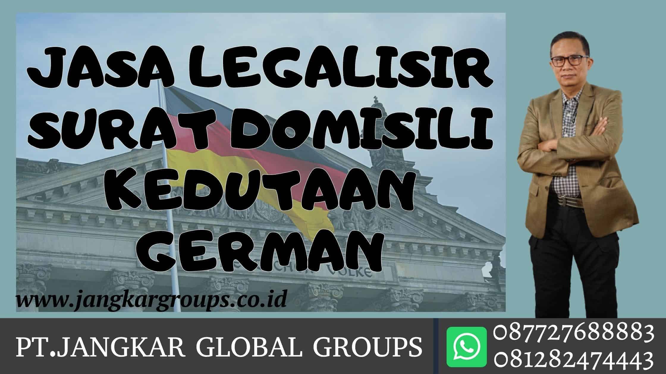 JASA LEGALISIR SURAT DOMISILI KEDUTAAN GERMAN