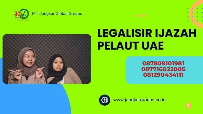 legalisir Ijazah Pelaut UAE