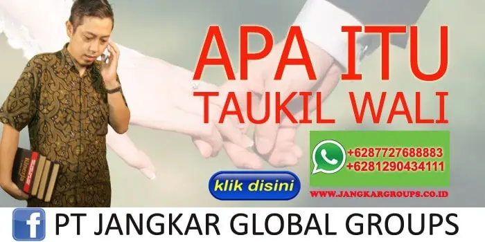 APA ITU TAUKIL WALI