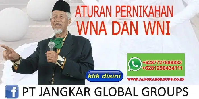 Aturan Pengurusan Pernikahan WNA dan WNI