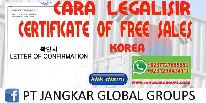 CARA LEGALISIR CERTIFICATES OF FREE SALES KOREA