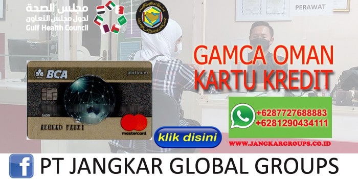 GAMCA OMAN KARTU KREDIT