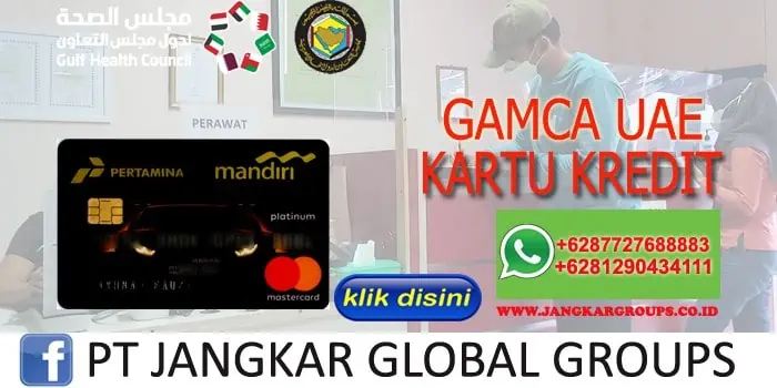 GAMCA UAE KARTU KREDIT