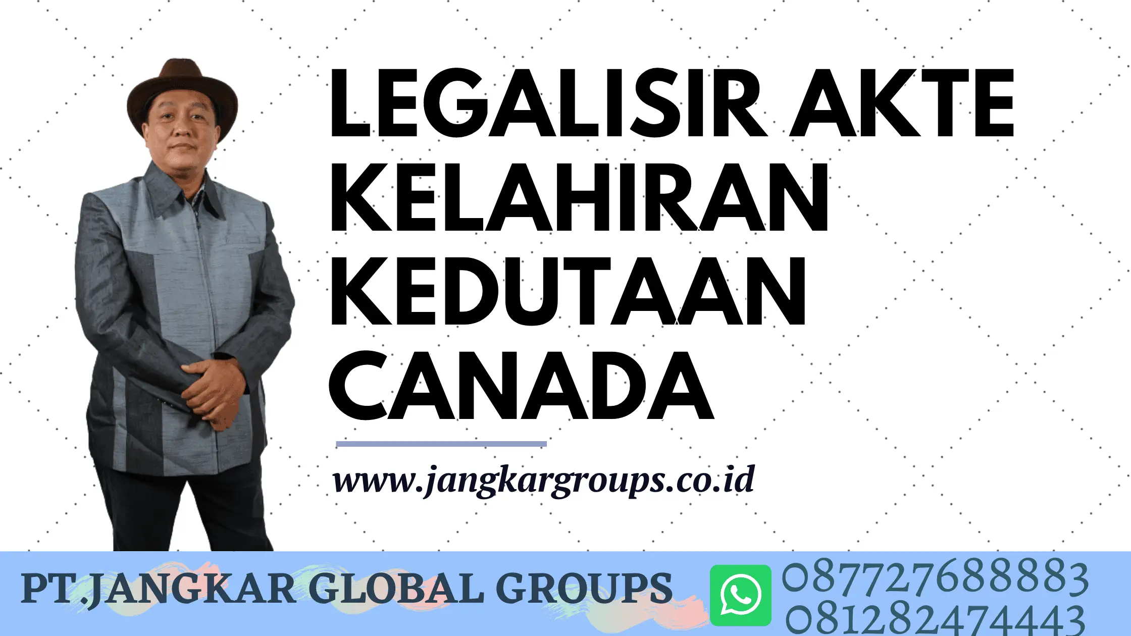 LEGALISIR AKTA KELAHIRAN KEDUTAAN CANADA