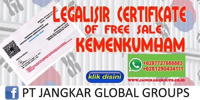 LEGALISIR CERTIFICATE OF FREE SALE KEMENKUMHAM