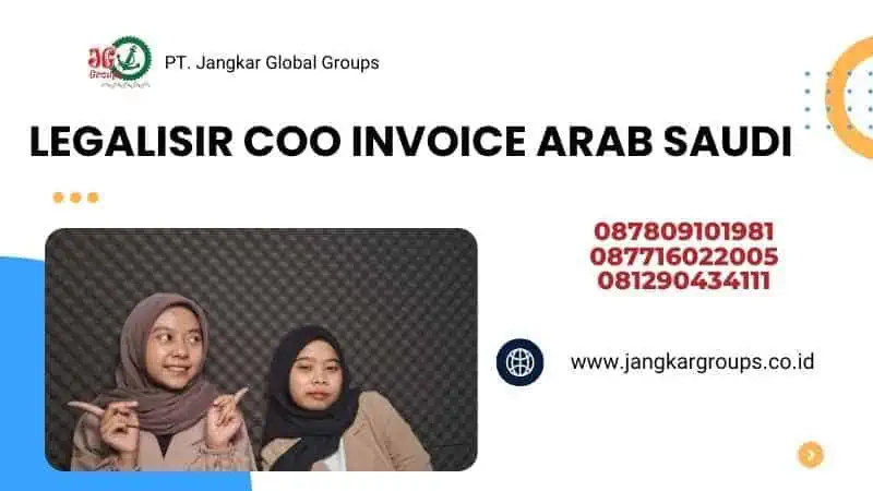 LEGALISIR COO INVOICE ARAB SAUDI