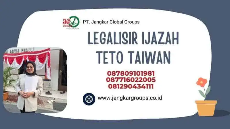 LEGALISIR IJAZAH TETO TAIWAN