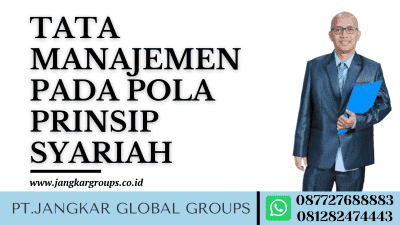TATA MANAGEMEN PADA POLA PRINSIP SYARIAH
