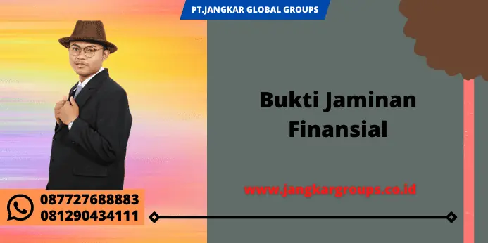 Bukti Jaminan Finansial