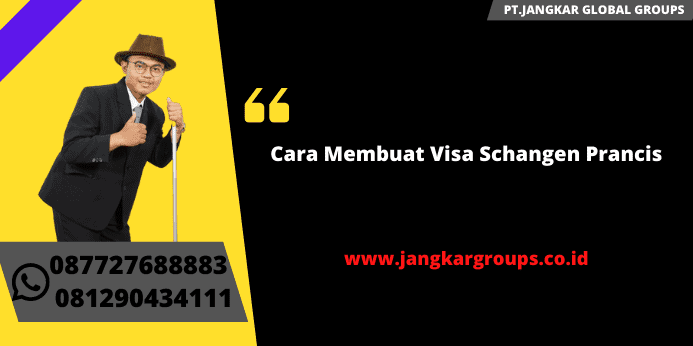 Cara Membuat Visa Schangen Prancis