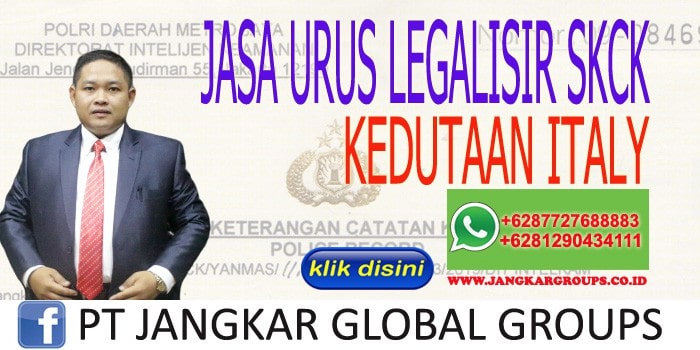 JASA URUS LEGALISIR SKCK KEDUTAAN ITALY