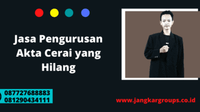 Jasa Pengurusan Akta Cerai yang Hilang