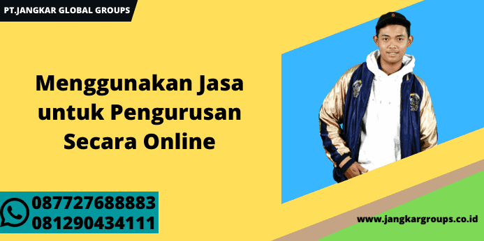 Menggunakan Jasa untuk Pengurusan Secara Online