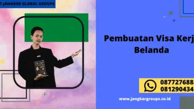 Pembuatan Visa Kerja Belanda