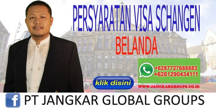 Persyaratan Visa Schangen Belanda