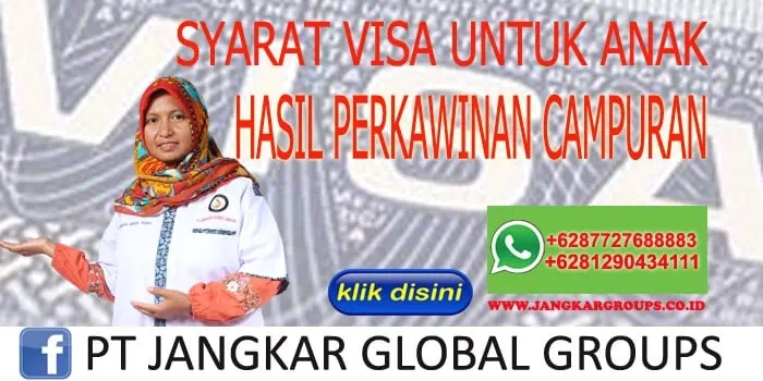 Syarat visa untuk anak hasil perkawinan campuran