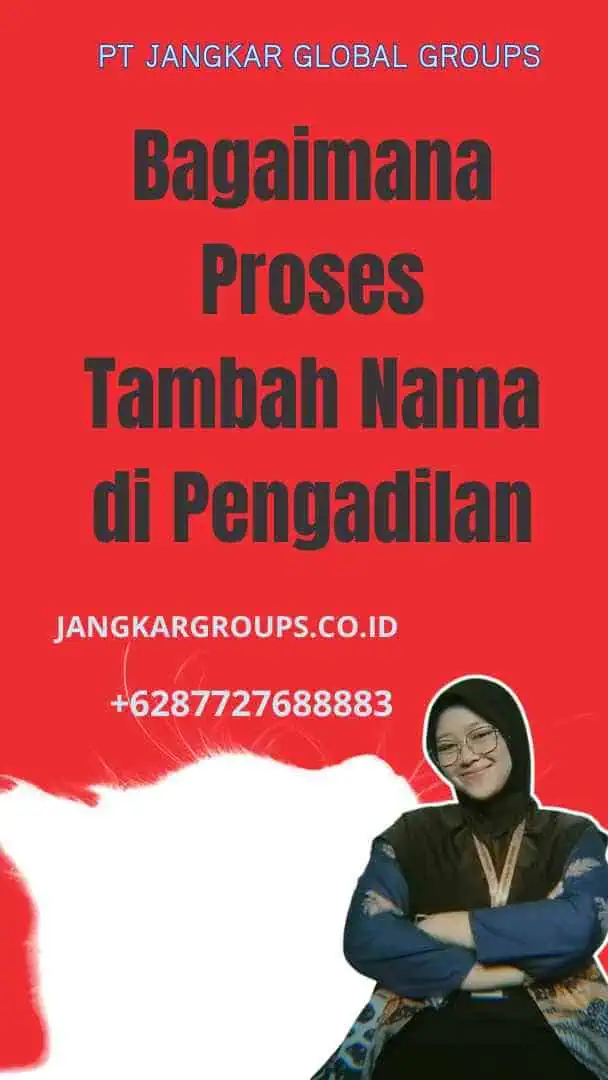 Bagaimana Proses Tambah Nama di Pengadilan