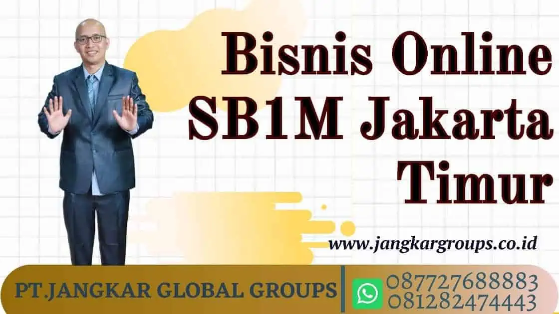 Bisnis Online SB1M Jakarta Timur