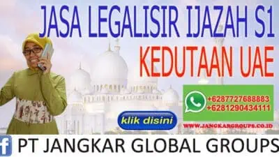 JASA LEGALISIR IJAZAH S1 KEDUTAAN UAE