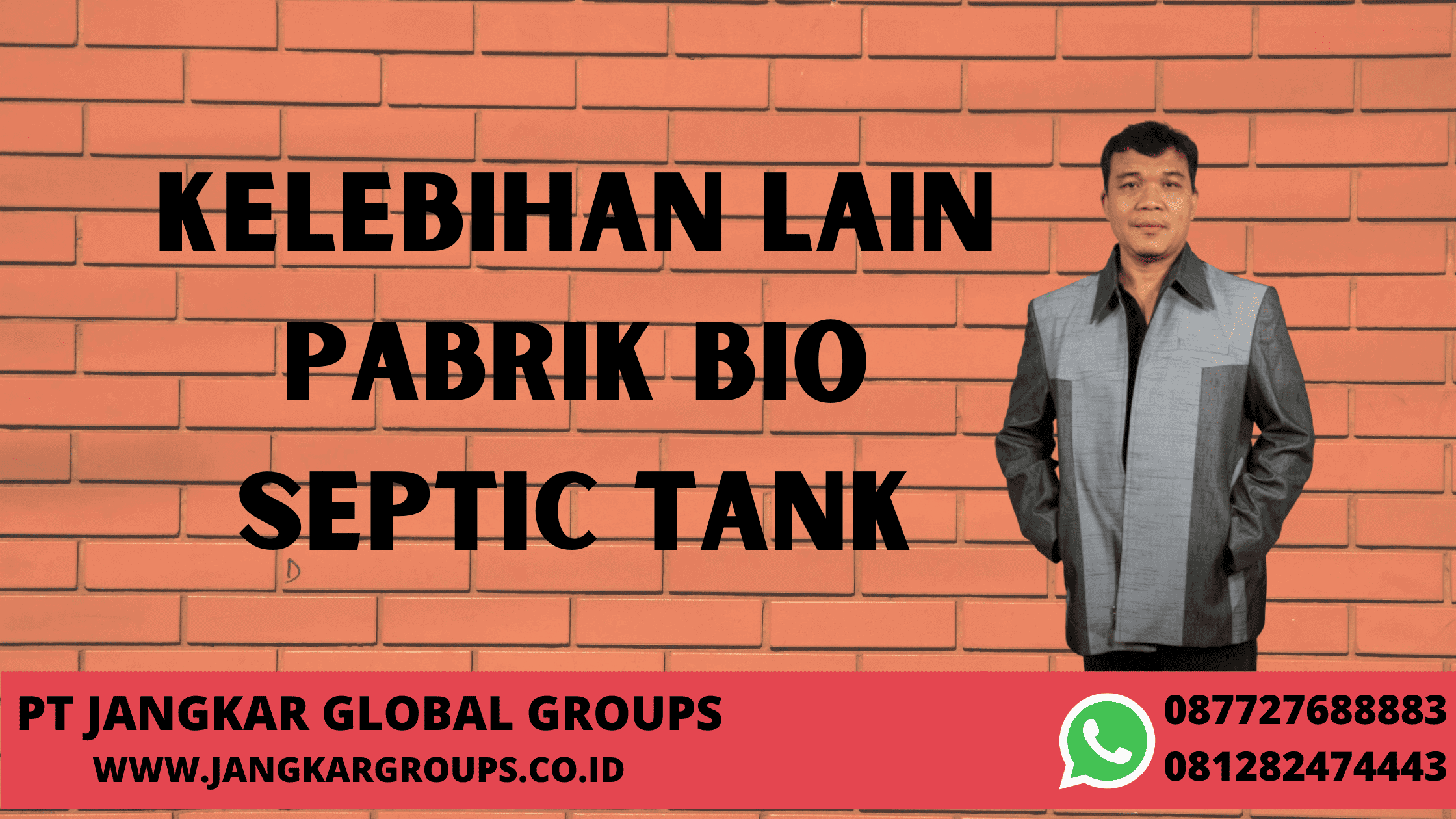 Kelebihan Lain Pabrik Bio Septic Tank