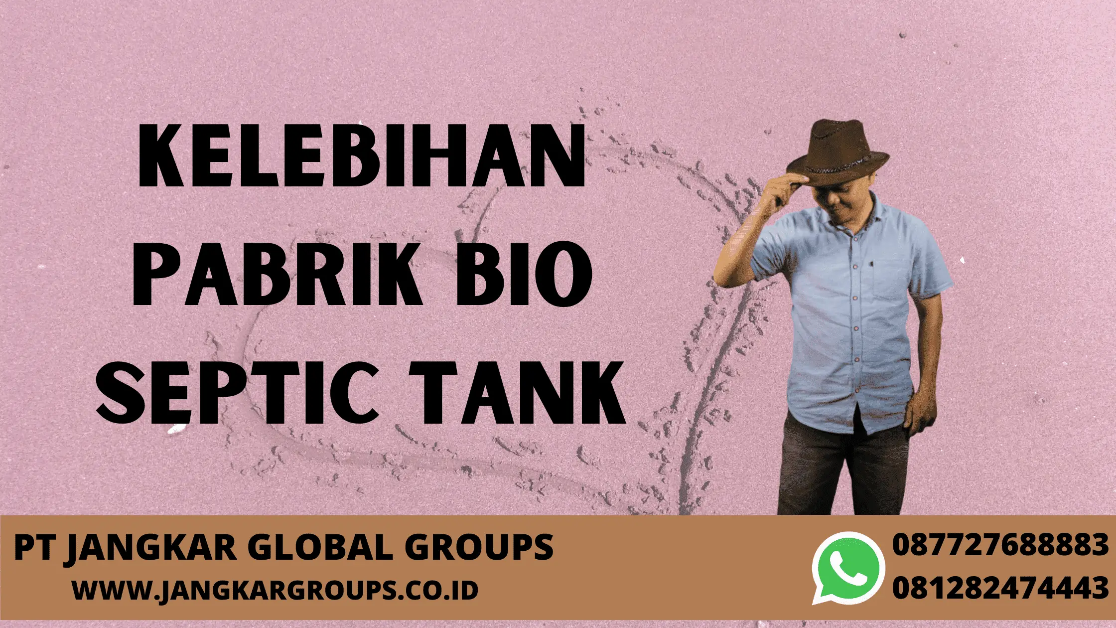 Kelebihan Pabrik Bio Septic Tank