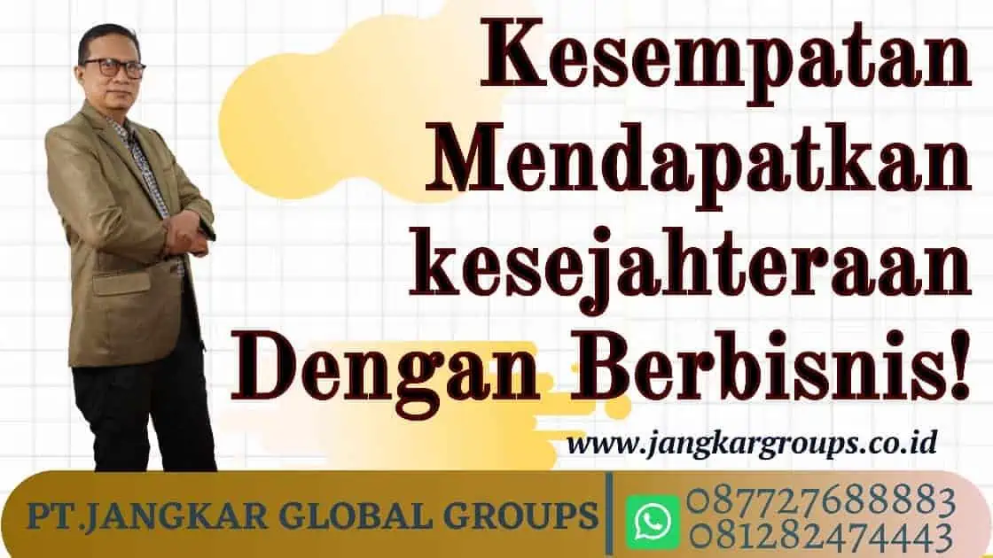 Kesempatan Mendapatkan Kesejahteraan