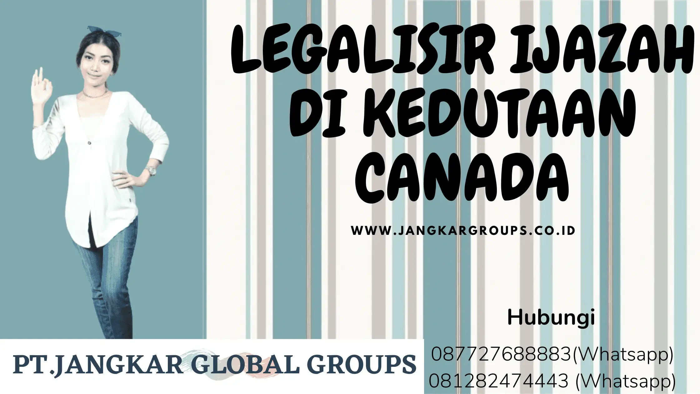 LEGALISIR IJAZAH DI KEDUTAAN CANADA