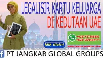 LEGALISIR KARTU KELUARGA DI KEDUTAAN UAE